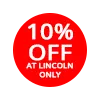 10% off lincoln store only