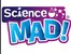 Science Mad